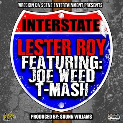 interstate (feat. Joe T-mash) 專輯 Lester Roy/Joe Weed/Papa Smurf