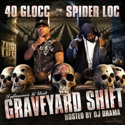 Spider LocThe GamePiper Graveyard Shift (Hosted by DJ Drama)