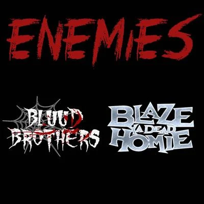 Enemies (feat. Blaze Ya Dead Homie) 專輯 The R.O.C./Menace 2 Sobriety/Blaze Ya Dead Homie