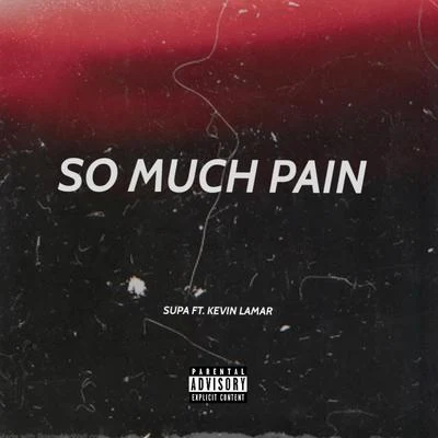 So Much Pain 專輯 Supa