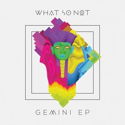 BuoyWhat So Not Gemini EP