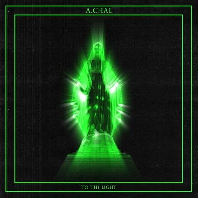 To the Light 专辑 A.CHAL