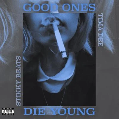 Good Ones Die Young 專輯 Tima Dee