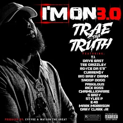 I&#x27;m On 3.0 专辑 Trae Tha Truth/Mozzy