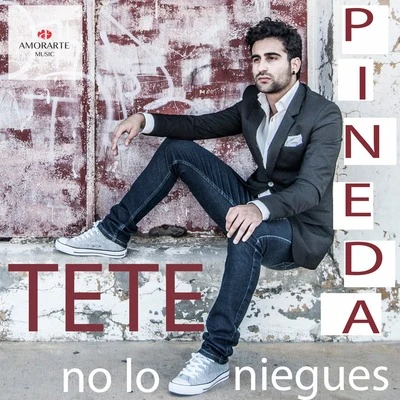 No Lo Niegues 專輯 José Carlos Gómez/Tete Pineda