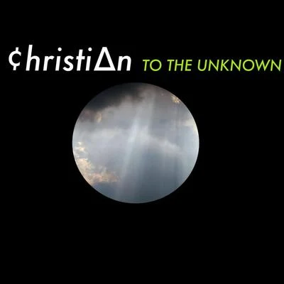 To the Unknown 專輯 CHRSTN