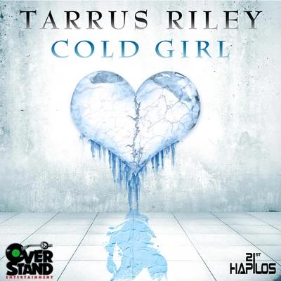 Cold Girl - Single 專輯 Nailah Blackman/Tarrus Riley