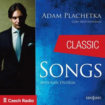 Adam Plachetka Songs: Adam Plachetka