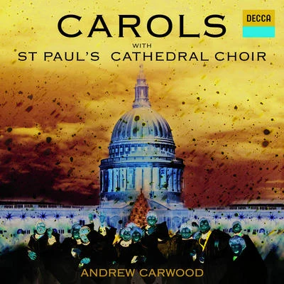 Carols With St. Pauls Cathedral Choir 專輯 Andrew Carwood