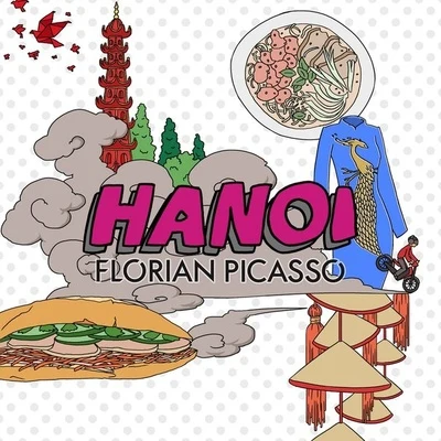 Florian Picasso Hanoi