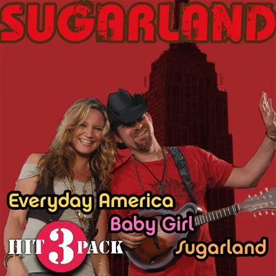 Everyday America Hit Pack 专辑 Sugarland