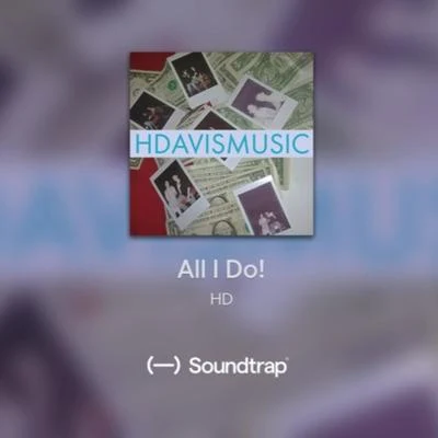 All I Do! 专辑 HD