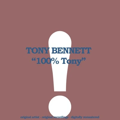 Tony Bennett 100% Tony