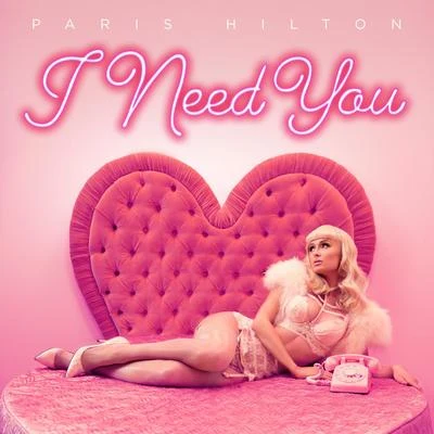 I Need You 专辑 Paris Hilton/Birdman