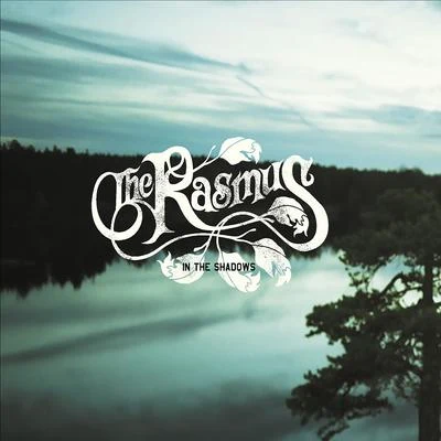 In the Shadows 專輯 The Rasmus