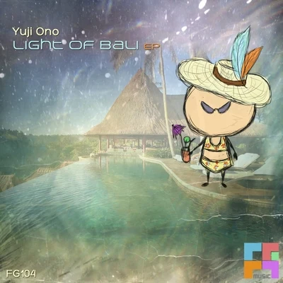 Light Of Bali EP 专辑 Yuji Ono