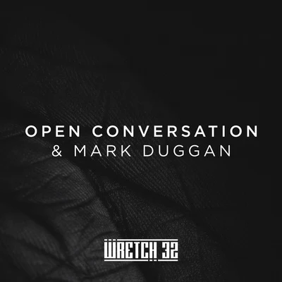 Open Conversation & Mark Duggan (Radio Edit) 專輯 Wretch 32