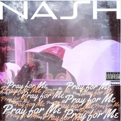 Pray For Me 專輯 NASH