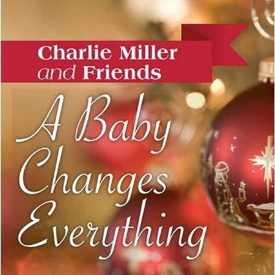 Charlie Miller A Baby Changes Everything