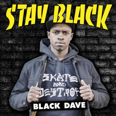 Stay Black 专辑 Black Dave