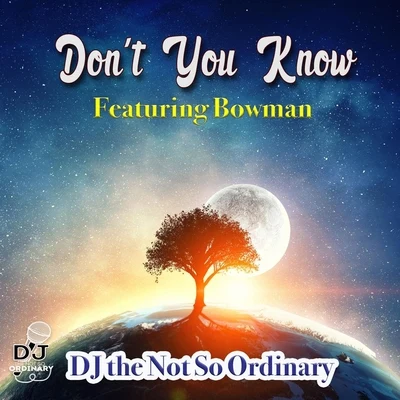 Dont You Know (feat. Bowman) 專輯 Bowman