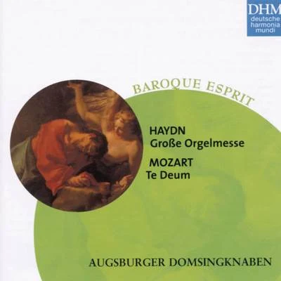 Augsburger DomsingknabenReinhard Kammler Haydn, Mozart: Grosse OrgelmesseTe Deum