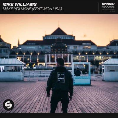 Make You Mine (feat. Moa Lisa) 專輯 Mike Williams