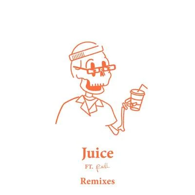 Juice (Remixes) 专辑 Pell