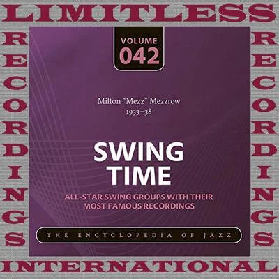 Swing Time, 1933-38 (HQ Remastered Version) 專輯 Mezz Mezzrow