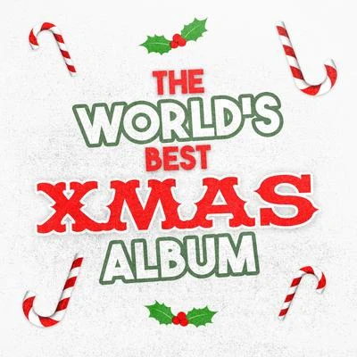 The Worlds Best Xmas Album 專輯 Dj Christmas/Christmas Songs/Christmas Carols For Children