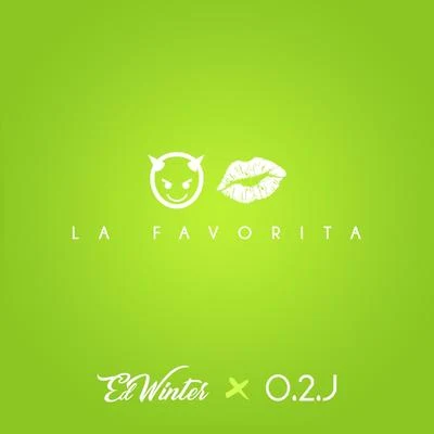 La Favorita (feat. O.2.J) 專輯 O.2.J