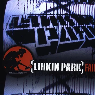 Faint 專輯 Linkin Park/Brian Kennedy/Jonny Buckland/Rob A!/Chris Brown