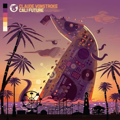 CaliFuture 专辑 Claude VonStroke