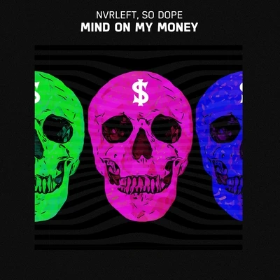 Mind On My Money 專輯 NvrLeft