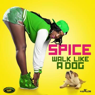 Walk Like a Dog 專輯 Spice