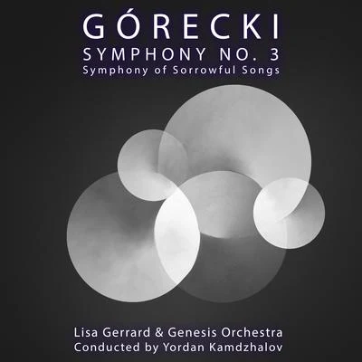 Górecki Symphony No. 3: Symphony of Sorrowful Songs 專輯 Lisa Gerrard