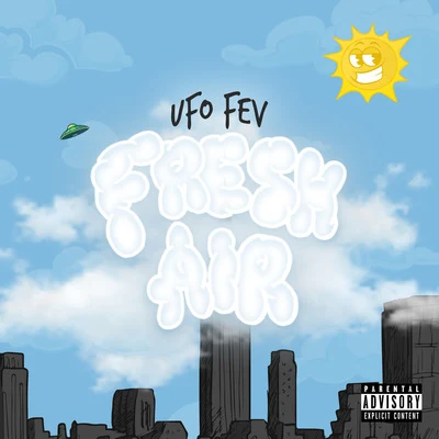 Fresh Air 專輯 Ufo Fev