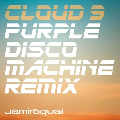 Cloud 9 (Remix) 專輯 Jamiroquai