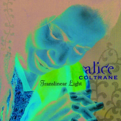 Translinear Light 專輯 Alice Coltrane