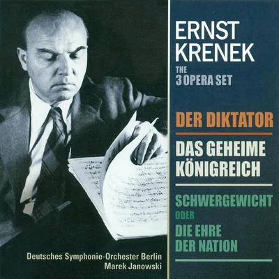 KRENEK, E.: Diktator (Der)Schwergewicht, oder Die Ehre der NationDas geheime Konigreich [Opera] 专辑 Marek Janowski