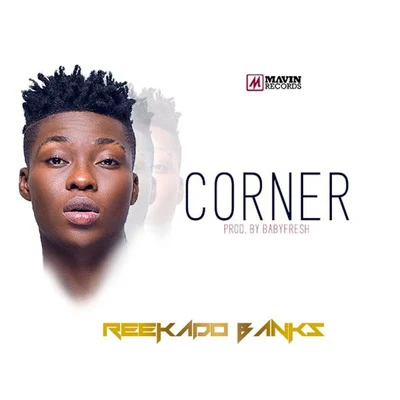 Corner 專輯 Ric Hassani/Reekado Banks/Peruzzi/Waje