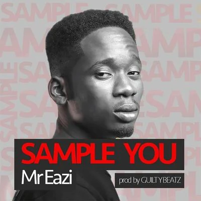 Sample You 專輯 Mr Eazi