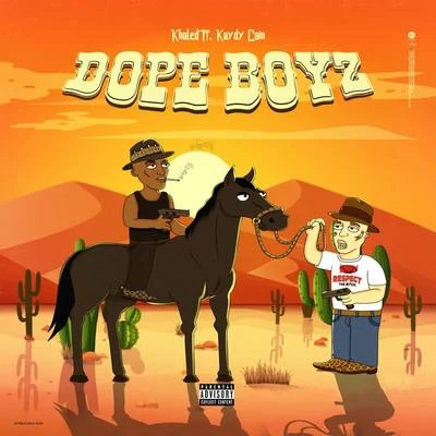 Dope Boyz 专辑 The Rudeboyz/EL IMA/Kaydy Cain