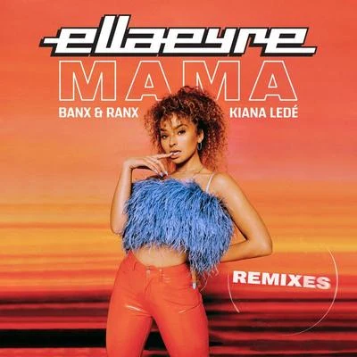 Ella EyreSigala Mama (Remixes)