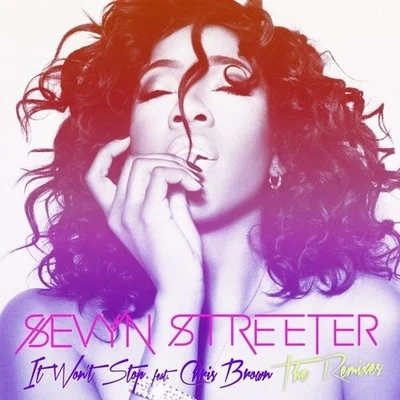 Sevyn Streeter It Wont Stop (Julian Calor Remix)