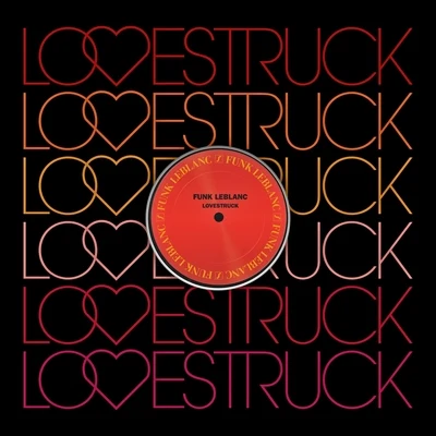 Lovestruck (feat. Holland Greco) 專輯 Pouvoir Magique/Funkmammoth/Pastel/Funk LeBlanc/Vibes4YourSoul