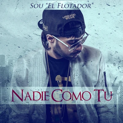 Nadie Como Tu 專輯 Sou El Flotador/Franco El Gorila