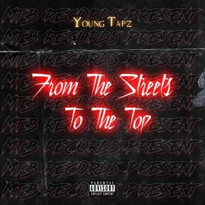 From the Streets to the Top 专辑 Young Tapz