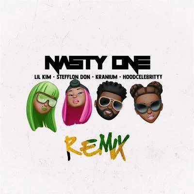 Nasty One Remix (feat. Stefflon Don, Kranium, HoodCelebrityy) 专辑 Mr. Cheeks/Lil’ Kim