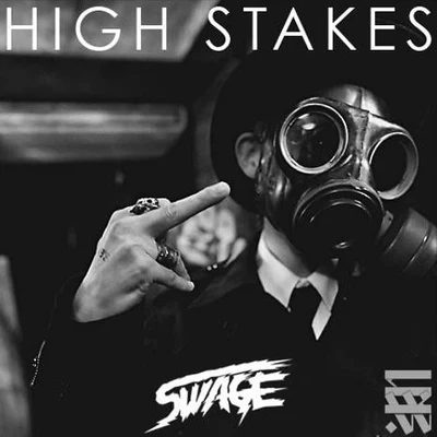 High Stakes 專輯 swage